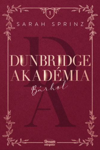 Sarah Sprinz - Dunbridge Akadémia - Bárhol