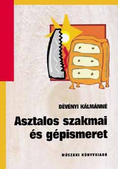 D�v�nyi K�lm�nn� - Asztalos szakmai �s g�pismeret