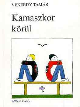 Vekerdy Tam�s - Kamaszkor k�r�l