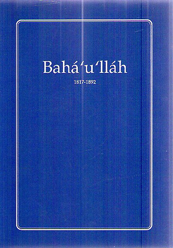 Bahá'u'lláh 1817-1892