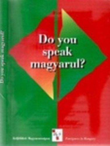 R. Sz�kely Julianna - Do you speak magyarul? - K�lf�ldiek Magyarorsz�gon/Foreigners in Hungary