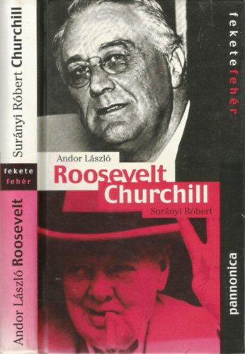 Surnyi Rbert; Andor Lszl - Roosevelt - Churchill