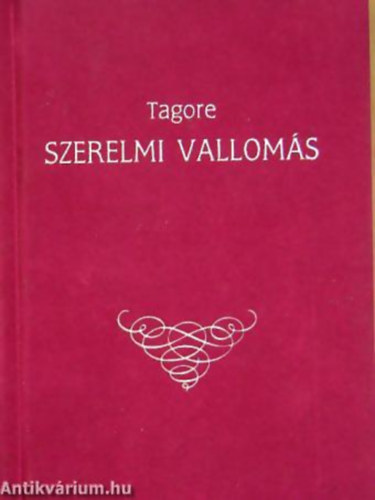 Tagore - Szerelmi vallom�s