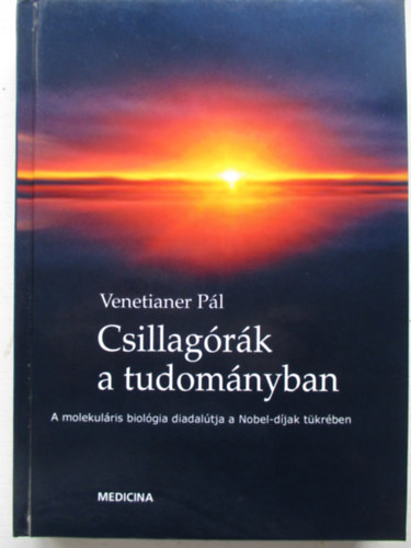Venetianer Pl - Csillagrk a tudomnyban