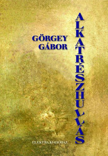 Görgey Gábor - Alkatrészhullás