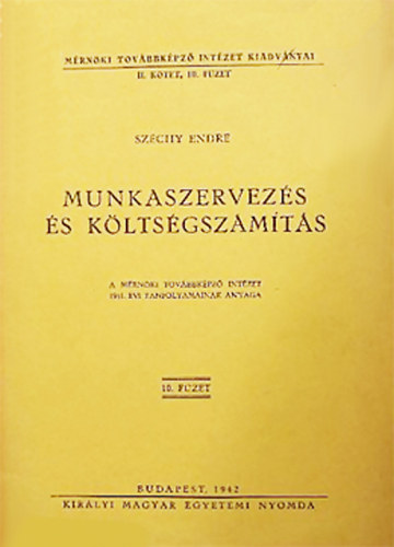 Sz�chy Endre - Munkaszervez�s �s k�lts�gsz�m�t�s