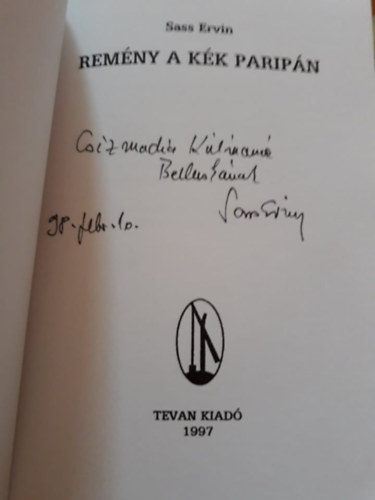 Sass Ervin - Rem�ny a k�k parip�n (dedik�lt)
