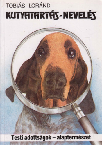 Tobi�s Lor�nd - Kutyatart�s-nevel�s