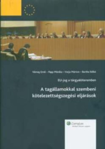Vrnay-Papp-Varju-Bartha - A tagllamokkal szembeni ktelezettsgszegsi eljrsok