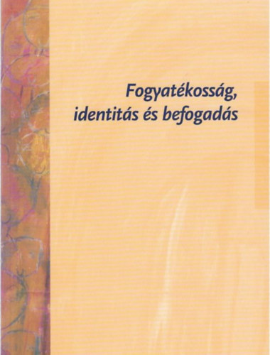 Fogyatékosság, identitás és befogadás