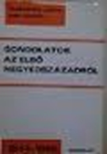 Blaskovits J.-Kiss Gy. - Gondolatok az els negyedszzadrl