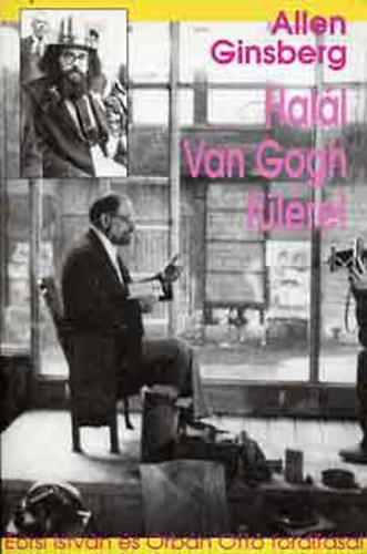 Allen Ginsberg - Hal�l Van Gogh f�l�re!