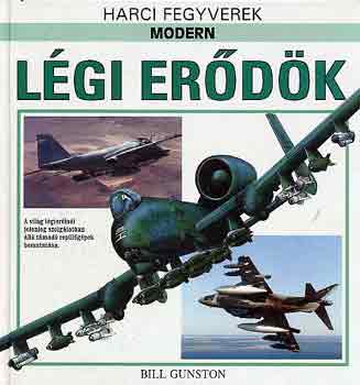 Bill Gunston - Modern l�gi er�d�k