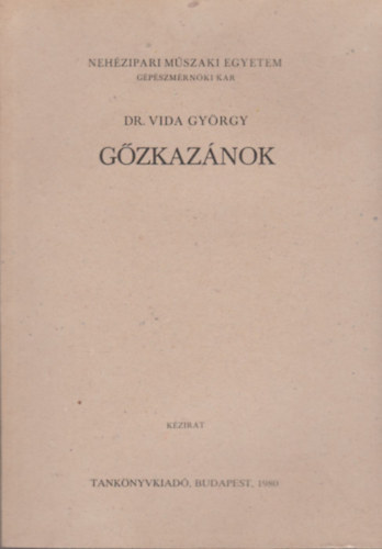Dr. Vida Gy�rgy - G�zkaz�nok