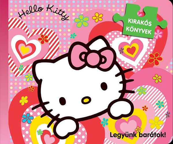 Hello Kitty - Legynk bartok kiraks knyv