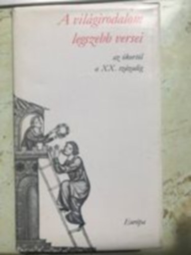 a vil�girodalom legszebb mes�i az �kort�l a XX. sz�zadig  II. k�tet