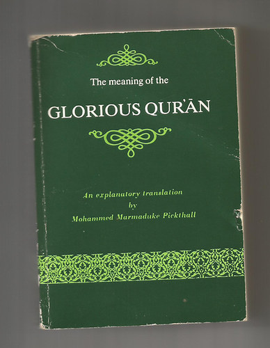 Marmaduke William Pickthall - The Meaning of the Glorious Quran