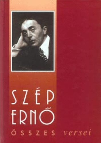 Sz�p Ern� - Sz�p Ern� �sszes versei