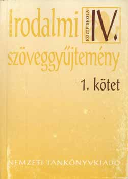 sszell.:Madocsai Lszl - Irodalmi szveggyjtemny 1.-2. A kzpiskolk IV. osztlya szmra