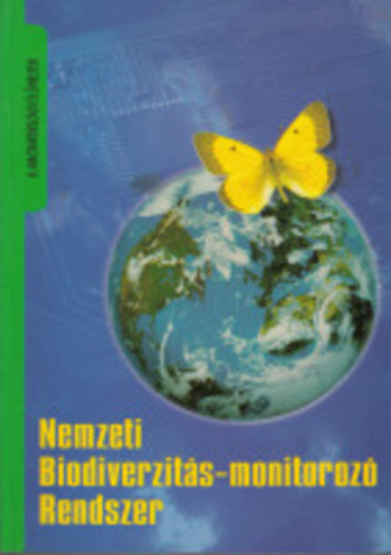 Fekete Gábor-Molnár Zsolt-Horváth Ferenc (szerk.) - A magyarországi élőhelyek leírása, határozója és a Nemzeti Élőhely-osztályozási Rendszer