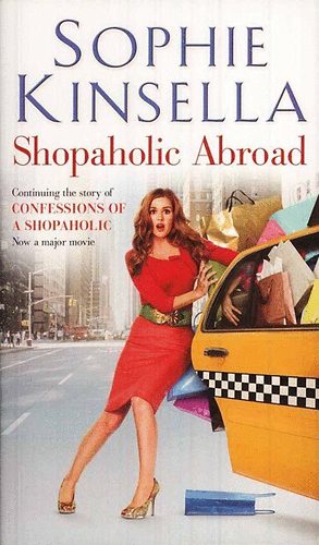 Sophie Kinsella - Shopaholic Abroad