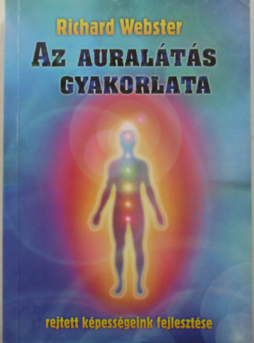 Richard Webster - Az auralts gyakorlata