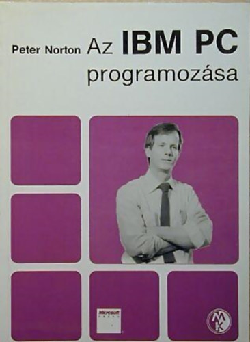 P�ter Norton - Az IBM PC programoz�sa