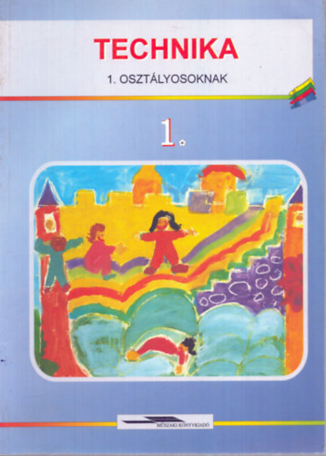 Bubcs�n� Horny�k Kl�ra-Seres - TECHNIKA 1. OSZT�LYOSOKNAK