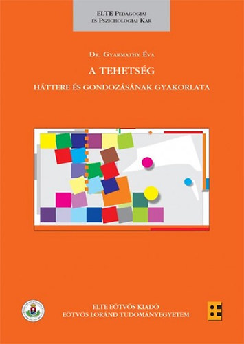 Dr. Gyarmathy va - A tehetsg - Httere s gondozsnak gyakorlata