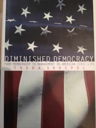 Theda Skocpol - Diminished democracy