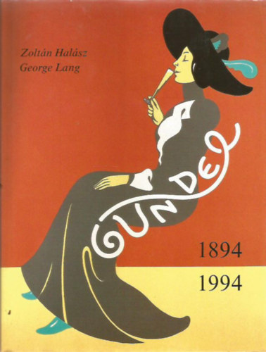 Halsz Zoltn; George Lang - Gundel 1894-1994 (angol nyelv)