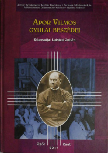 Apor Vilmos gyulai beszdei