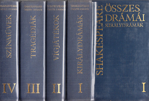 William Shakespeare - William Shakespeare sszes drmi I-IV. (Kirlydrmk, Vgjtkok, Tragdik, Sznmvek)