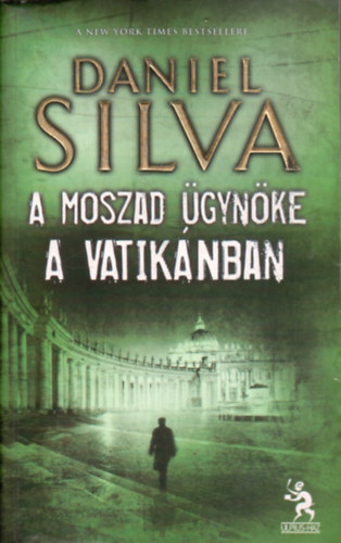 Daniel Silva - A Moszad gynke a Vatiknban