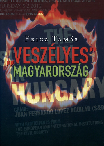 Fricz Tams - "Veszlyes" Magyarorszg