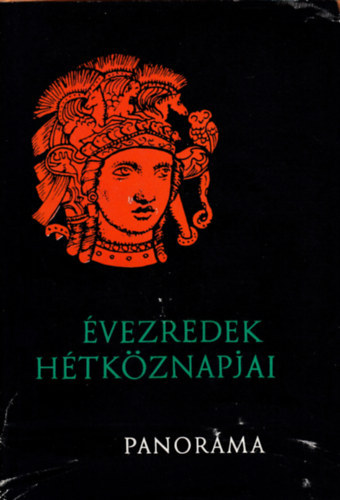 Szerz Bakay Kornl Bna Istvn Czegldi Ilona Csalog Jzsef Dmmerth Dezs - vezredek htkznapjai    - Szekeres sta Budun vrbl Siklsig - Az sember htkznapjai  - Rokonaink-e a szktk?