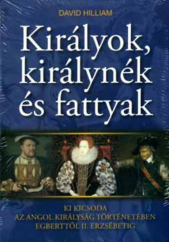 David Hilliam - Kirlyok, kirlynk s fattyak