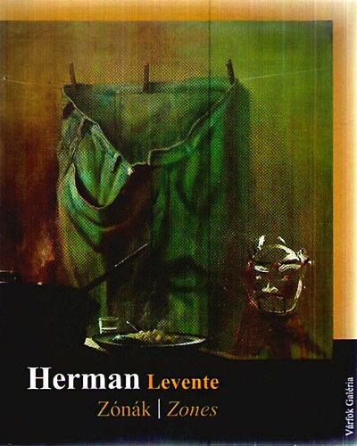 Herman Levente - Zónák-Zones