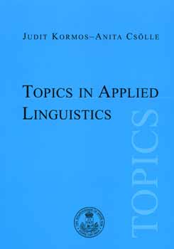 Cslle Anita Kormos Judit - Topics in Applied Linguistics