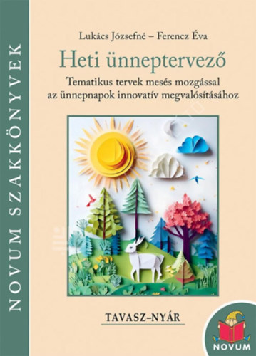 Lukács Józsefné - Heti ünneptervező - Tavasz o Nyár