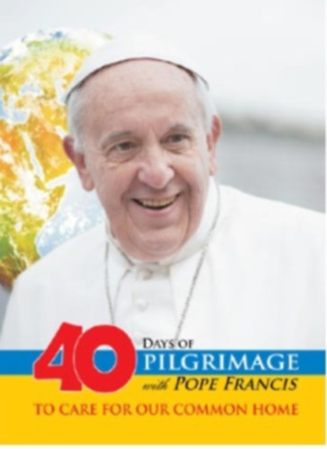 40 Days of Pilgrimage with Pope Francis