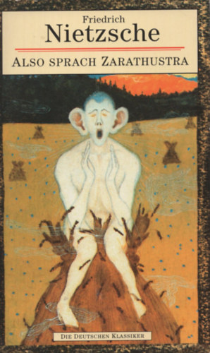 Friedrich Nietzsche - Also sprach Zarathustra - Ein buch f�r Alle un Keinen