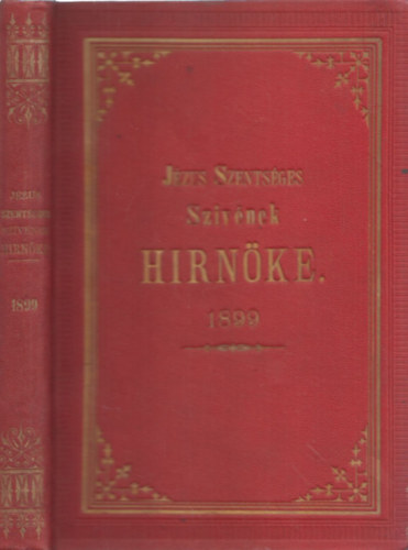 Tth Mike  (szerk.) - Jzus szentsges szvnek hrnke 1899/1-12. Teljes vfolyam