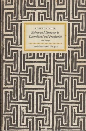 Robert Minder - Kultur und Literatur in Deutschland und Frankreich