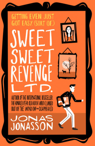 Jonas Jonasson - Sweet Sweet Revenge LTD.