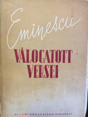 Eminescu - Eminescu v�logatott versei