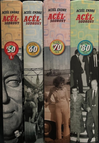 Aczl Endre - Aclsodrony sorozat 4 db: '50-es vek I. + '60-as vek +  '70-es vek + '80-as vek