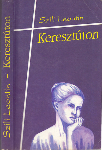 Szili Leontin - Kereszt�ton