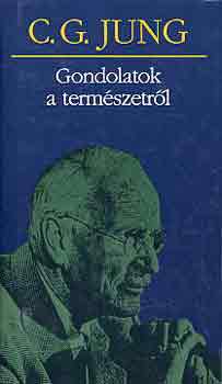 Carl Gustav Jung - Gondolatok a termszetrl