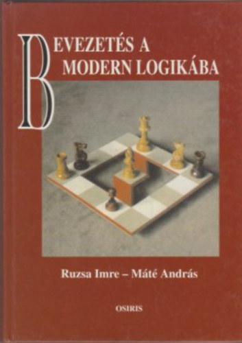 Ruzsa Imre - Bevezets a modern logikba